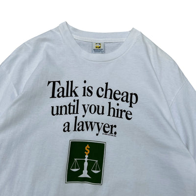 Vintage 90s "Talk Is Cheap Until You Hire a Lawyer" T-Shirt - vintageconcierge