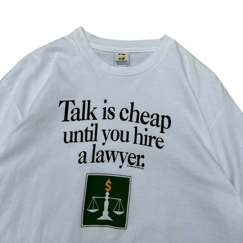 Vintage 90s "Talk Is Cheap Until You Hire a Lawyer" T-Shirt - vintageconcierge